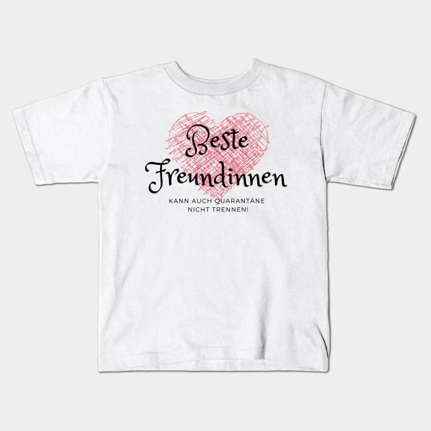 Beste Freundinnen in Quarantäne Corona Covid 19 Kids T-Shirt by ShirtsAndMore2020